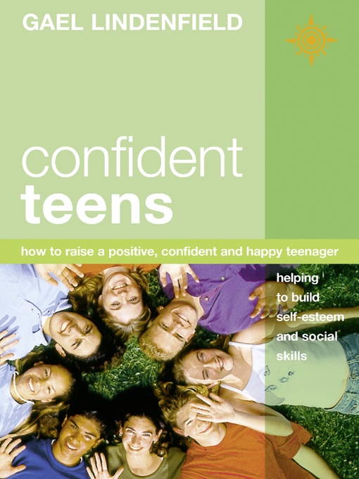 Title details for Confident Teens by Gael Lindenfield - Available